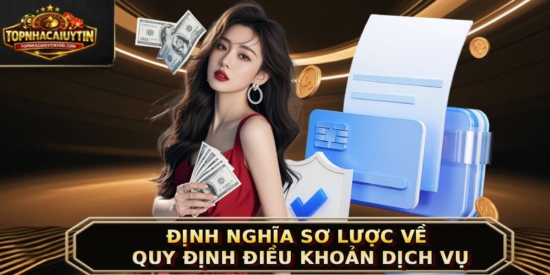 Định nghĩa sơ lược về quy định điều khoản dịch vụ