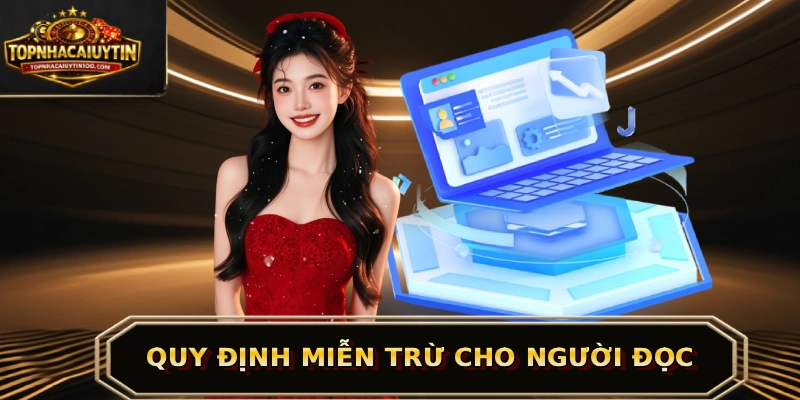 Quy định miễn trừ cho người đọc