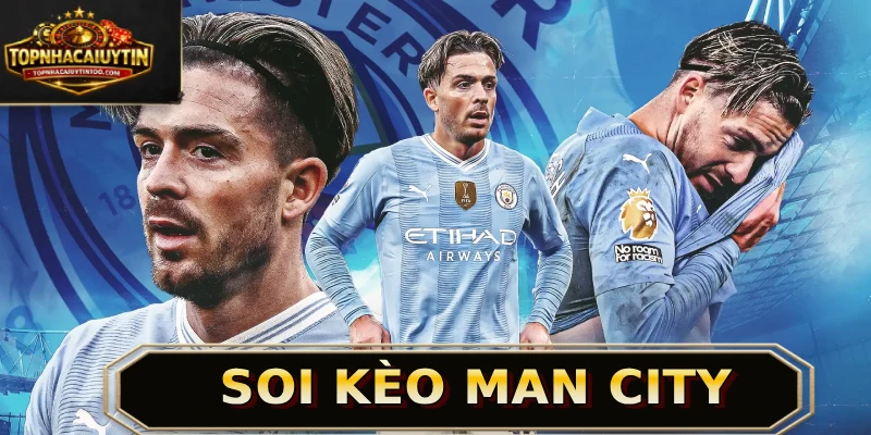 Soi kèo Man City